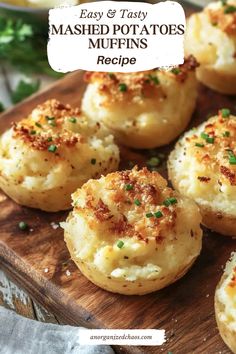 mini mashed potatoes on a cutting board with text overlay that reads easy and tasty mashed potato muffins recipe