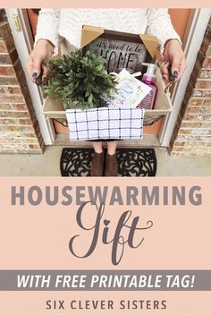 the housewarming gift with free printable tags for six clever sisters to give