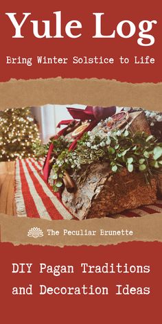 the front cover of yule log, featuring evergreens and other greenery items