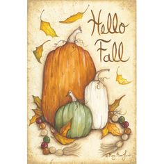 a painting of pumpkins and leaves with the words hello fall