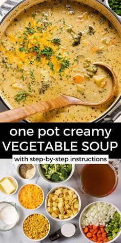 one pot creamy vegetable soup with step - by - step instructions is an easy and delicious dinner recipe