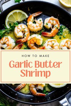 Delicious Garlic Butter Shrimp Everyone Will Love Fresh Shrimp Recipes, Make Garlic Butter, Fresh Shrimp, Easy Protein, Shrimp Ceviche, Butter Shrimp, Fried Shrimp