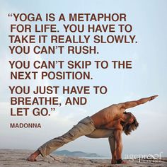 a man doing yoga on top of a rock with a quote above it that reads, yoga is a metapher for life you have to take it really slowly you can't