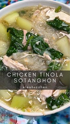 chicken and spinach soup in a white bowl on a colorful tablecloth with the title chicken tinola sotanghon