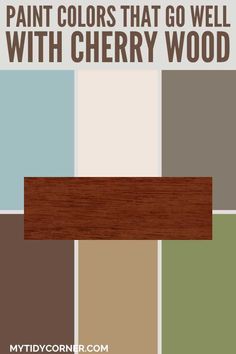 paint colors that go well with cherry wood in this article, we'll show you how to pick the right color for your home