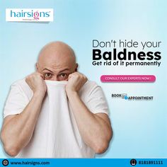 Don't hide your #baldness. Get rid of it permanently. 𝗛𝗮𝗶𝗿𝘀𝗶𝗴𝗻𝘀 𝗧𝗿𝗶𝗰𝗵𝗼𝗹𝗼𝗴𝘆 𝗖𝗹𝗶𝗻𝗶𝗰 provides perfect hair transplant with high quality, We know what your hair needs. Call us to book your appointment - +91 8181891111 For more information, visit us at 🌐 www.hairsigns.com Trichology Clinic, Hair Transplant, Book Your Appointment, Perfect Hair, Baby Face, High Quality, Books, Hair, Quick Saves