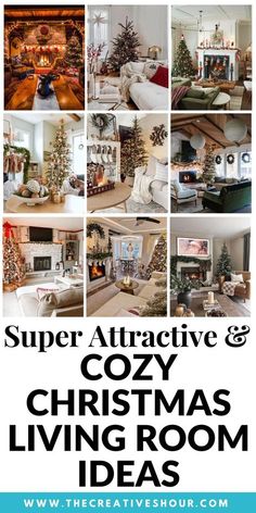 a collage of christmas living room decorating ideas with text that reads super attractive and cozy christmas living room ideas