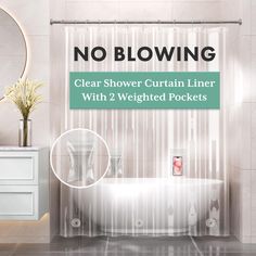 there is a sign that says no blowing clear shower curtain liner with 2 weighted pockets