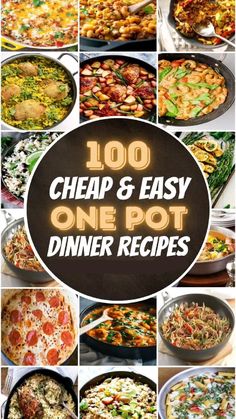 a collage of images with the words 100 cheap and easy one pot dinner recipes