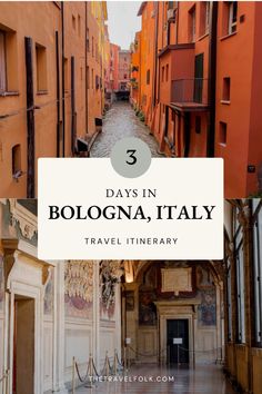 an alley way in bologna italy with the words 3 days in bologna, italy travel itinerary