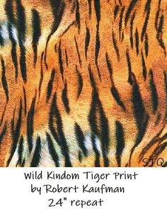 a tiger print pattern with the words wild kingdom tiger print by robert kaffaman