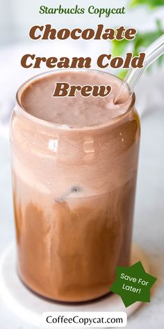 a cup filled with chocolate cream cold brew