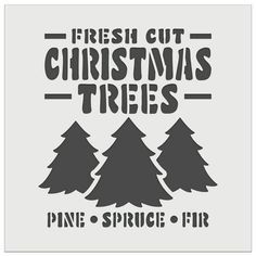 christmas trees with the words pine and spruce firs on them in black ink, against a white background