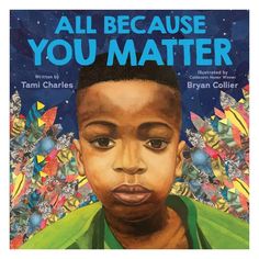 the cover of all because you matter by tami charles, illustrated by ryan coller