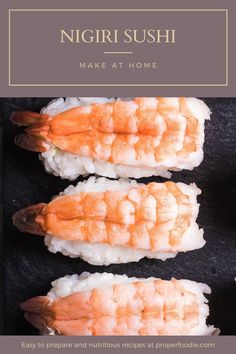 sushi with shrimp on top and rice in the middle, along with text overlay that reads nigiri sushi