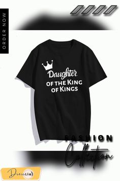 Christian T-shirt Daughterof The King Letter Print Cute Women T-shirt Jesus Shirt Harajuku Graphic Top Female Trendy Short Sleeve Top With Lettering, Black T-shirt With Lettering For Summer, Graphic Tee T-shirt With Lettering And Crew Neck, Graphic Tee With Lettering And Crew Neck, Graphic Tee With Lettering And Short Sleeves, Short Sleeve Graphic Tee With Lettering, Black Short Sleeve T-shirt With Lettering, Trendy Short Sleeve T-shirt With Lettering, Crew Neck Graphic Tee With Lettering