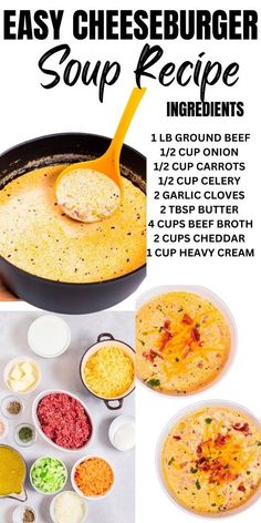 the recipe for easy cheeseburger soup is shown in three different pictures and includes ingredients