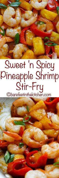 sweet'n spicy pineapple shrimp stir - fry is an easy and delicious side dish