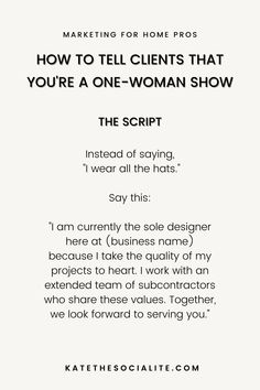 a white poster with the words how to tell client's that you're a one - woman show