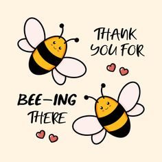 two stickers that say thank you for bee - ing there