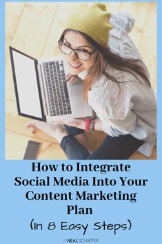 a woman on her laptop with the title how to migrate social media into your content marketing plan in 3 easy steps