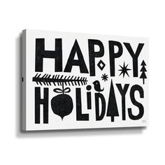 a black and white sign that says happy holidays