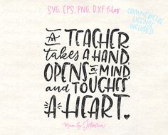 a piece of paper with the words teacher takes a hand opens a mind and touches a heart