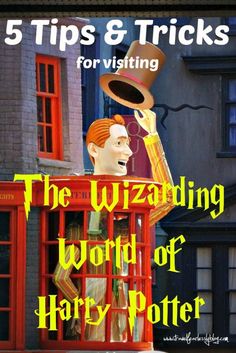 the wizard's world of harry potter 5 tips and tricks for visiting, with text overlay