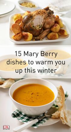 two plates with food on them and the words, 15 mary berry dishes to warm you up this winter