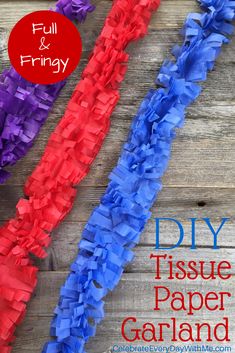 three tissue paper garlands with the text diy tissue paper garland on top and below