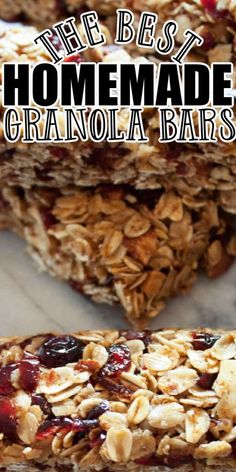 homemade granola bars stacked on top of each other with the words, the best homemade granola bars