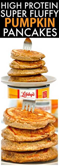 pancakes stacked on top of each other with the words high protein super - fluffy pumpkin pancakes