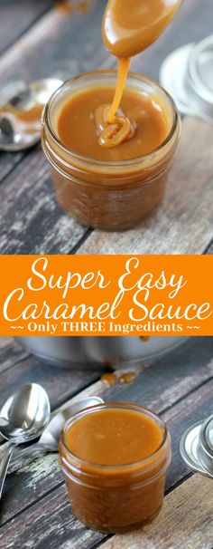 a spoon full of caramel sauce with the title super easy caramel sauce only three ingredients