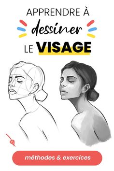 a poster with the words'apprene a dessiner le visage '