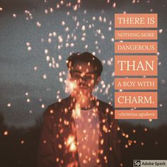 there is nothing more dangerous than a boy with charm by christiana aggerena