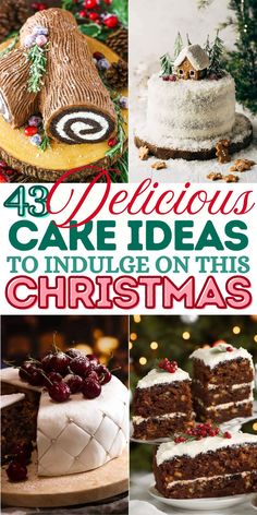 four delicious cake ideas to indulge on this christmas day, including cakes and desserts