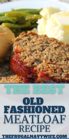 the best old fashioned meatloaf recipe