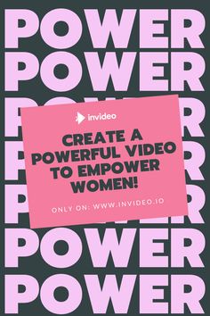 an advertisement with the words, create a powerful video to empower women on it