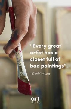 a hand holding a paintbrush with the quote every great artist has a closet full of bad paintings