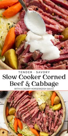 tender savory slow cooker corned beef and cabbage with a creamy horseradish sauce