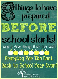 a green chalkboard with the words 8 things to have prepared before school starts and a few things that can wait prepping for the best back to school year ever