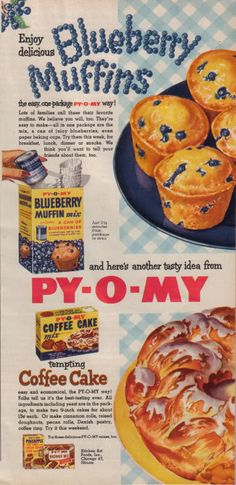 an advertisement for blueberry muffins from the pyo - my coffee cake