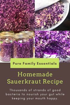 homemade sauerkraut recipe with purple flowers in mason jars and text overlay that reads, pure family essentials homemade sauerkraut recipe