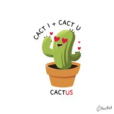 a cactus with hearts on its face and the words cacti + catu