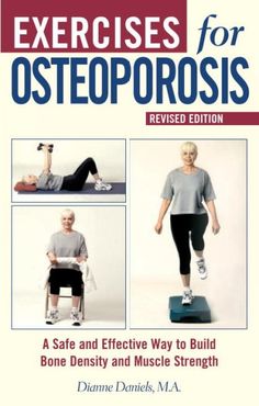 Exercise For Osteoporosis For Women, Exercises For Hip Osteoporosis, Exercise For Osteoporosis, Herbs For Osteoporosis, Yoga For Osteoporosis Bones, Osteoporosis Exercises, Weight Bearing Exercises, Bone Diseases, Bone Loss