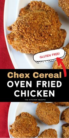 an image of oven fried chicken on a plate with text overlay that reads, chex cereal oven fried chicken