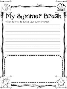 a printable summer break writing paper with the words,'my summer break what did you