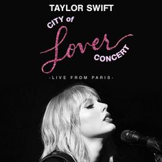 taylor swift's concert poster for the city of love concert