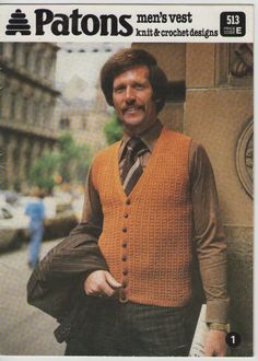 a man in a vest and tie standing next to a building with the caption patons men's vest knit & croche designs 51