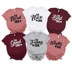 Good One, Friend Shirts, Girls Weekend Gifts, The Wild One, Matching Sisters, Trip Shirts, Girls Trip Shirts, Best Friend Shirts, Group Shirts